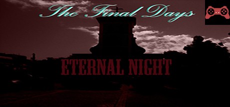The Final Days: Eternal Night System Requirements