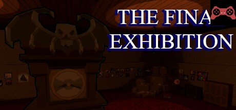 The Final Exhibition System Requirements