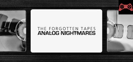 The Forgotten Tapes: Analog Nightmares System Requirements