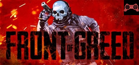 The Front of Greed System Requirements
