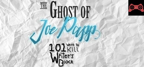 The Ghost of Joe Papp: 101 Ways To Kill Writer's Block System Requirements