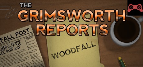 The Grimsworth Reports: Woodfall System Requirements