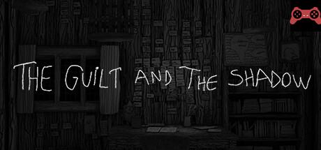 The Guilt and the Shadow System Requirements