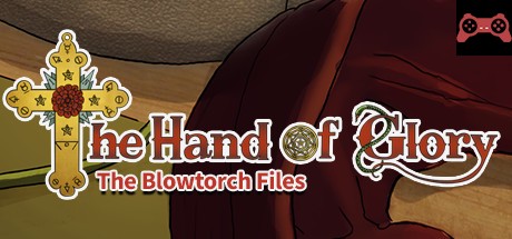 The Hand of Glory - The Blowtorch Files System Requirements