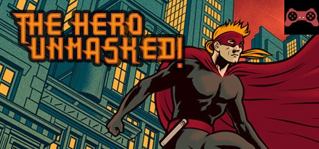 The Hero Unmasked! System Requirements