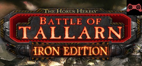 The Horus Heresy: Battle of Tallarn - Iron Edition System Requirements
