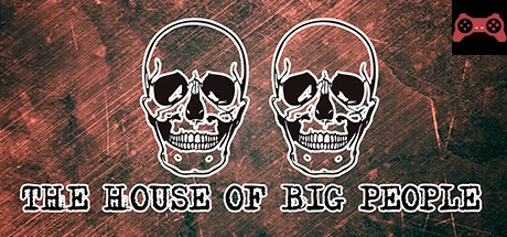 The House of Big people System Requirements
