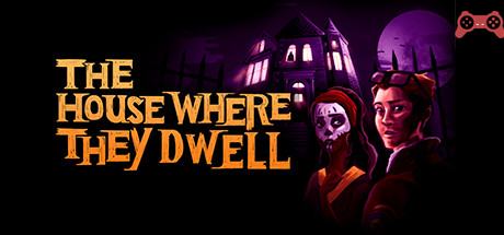 The House Where They Dwell System Requirements