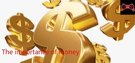The importance of money System Requirements