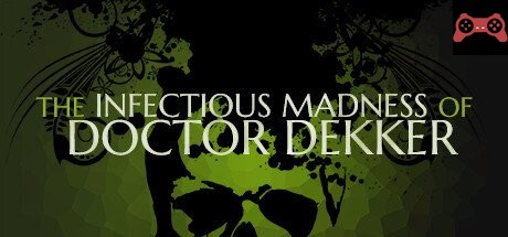 The Infectious Madness of Doctor Dekker System Requirements