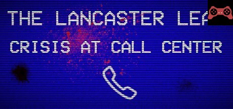 The Lancaster Leak - Crisis At Call Center System Requirements