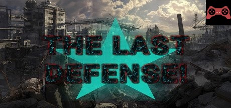 THE LAST DEFENSE! System Requirements