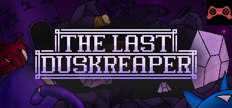 The Last Duskreaper System Requirements