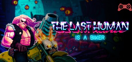 THE LAST HUMAN IS A BIKER System Requirements