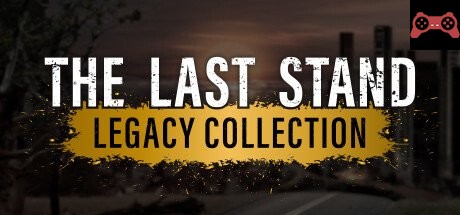 The Last Stand Legacy Collection System Requirements