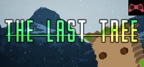 The Last Tree System Requirements