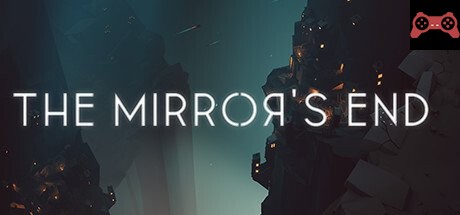 The Mirror's End System Requirements