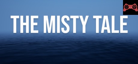 The Misty Tale System Requirements