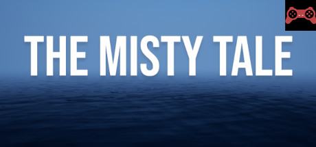The Misty Tale System Requirements