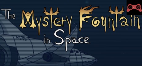 The Mystery Fountain in Space System Requirements