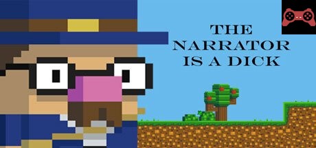 The Narrator Is a DICK System Requirements