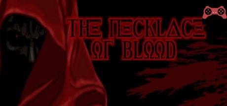 The Necklace of Blood System Requirements