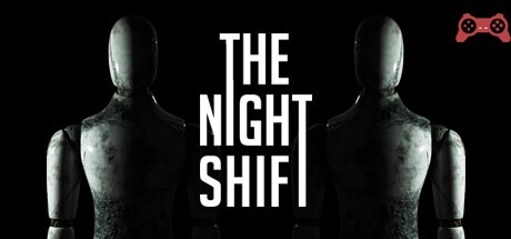 The Night Shift System Requirements