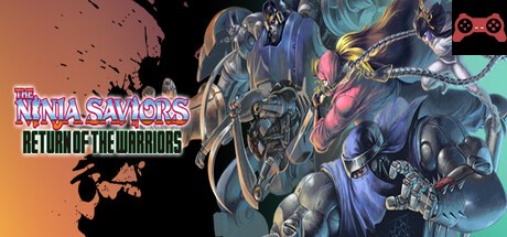 The Ninja Saviors: Return of the Warriors System Requirements