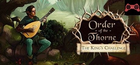The Order of the Thorne - The King's Challenge System Requirements