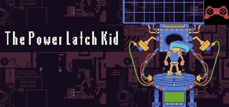 The Power Latch Kid System Requirements