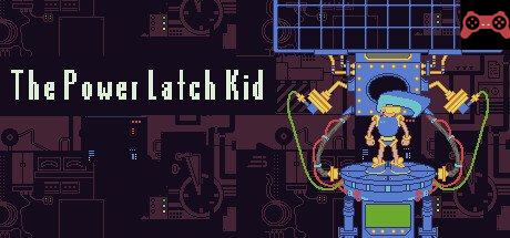 The Power Latch Kid System Requirements