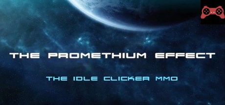 The Promethium Effect - The Idle Clicker MMO System Requirements