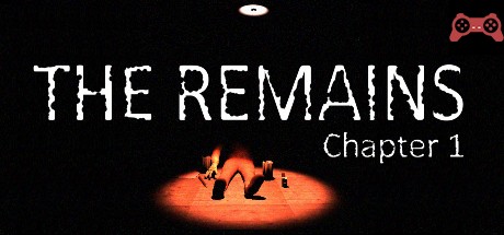 the Remains chapter 1 System Requirements