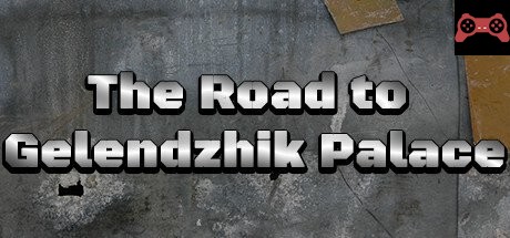 The Road to Gelendzhik Palace System Requirements
