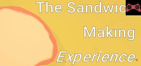 The Sandwich Making Experience System Requirements