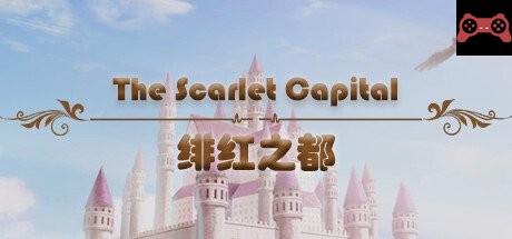 The Scarlet Capital 绯红之都 System Requirements