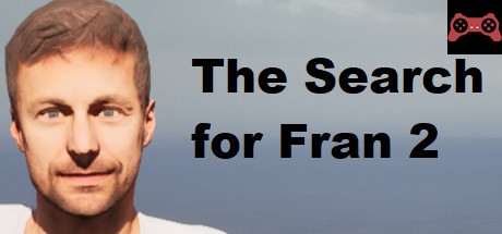 The Search for Fran 2 System Requirements