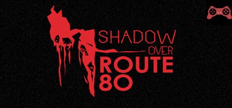 The Shadow Over Route 80 System Requirements