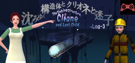 The Sinking Structure, Clione, and Lost Child -Log3 System Requirements