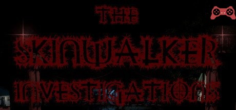 The Skinwalker Investigations System Requirements