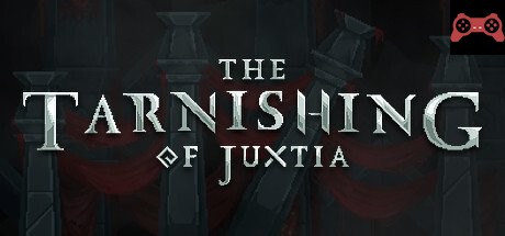 The Tarnishing of Juxtia System Requirements