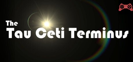 The Tau Ceti Terminus System Requirements
