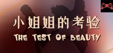 The test of beauty | å°å§å§çš„考验 System Requirements