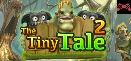 The Tiny Tale 2 System Requirements