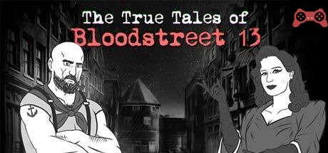 The True Tales of Bloodstreet 13 - Chapter 1 System Requirements