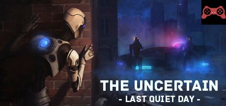The Uncertain: Last Quiet Day System Requirements