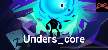 The Unders_core System Requirements
