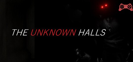 THE UNKNOWN HALLS System Requirements