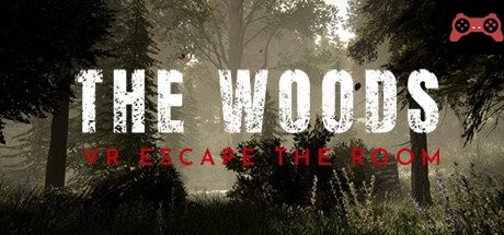 The Woods: VR Escape the Room System Requirements