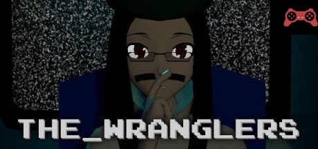 The Wranglers System Requirements